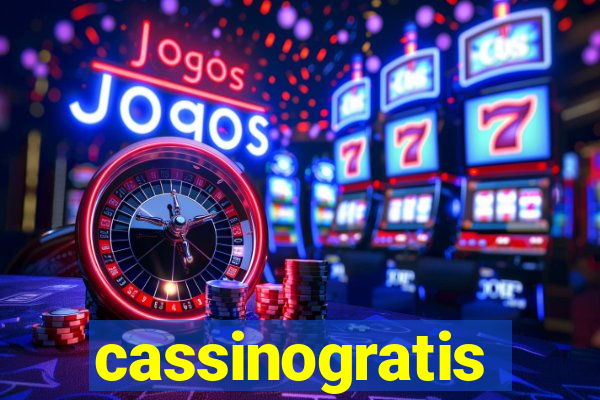 cassinogratis