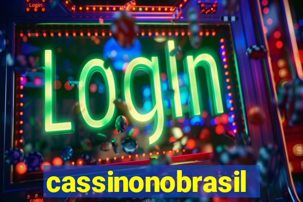 cassinonobrasil