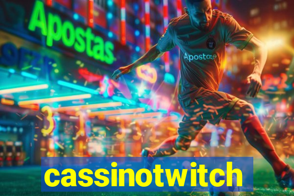 cassinotwitch