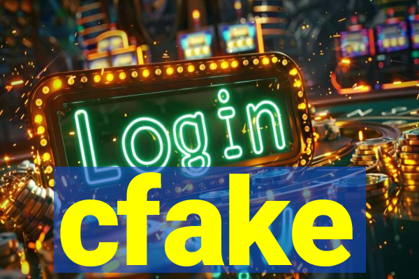 cfake