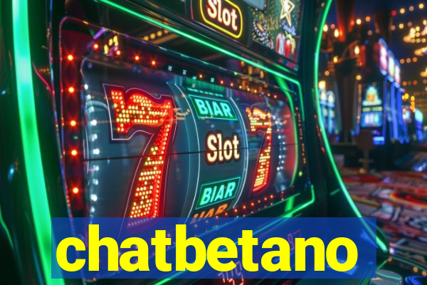 chatbetano