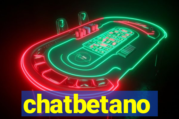 chatbetano