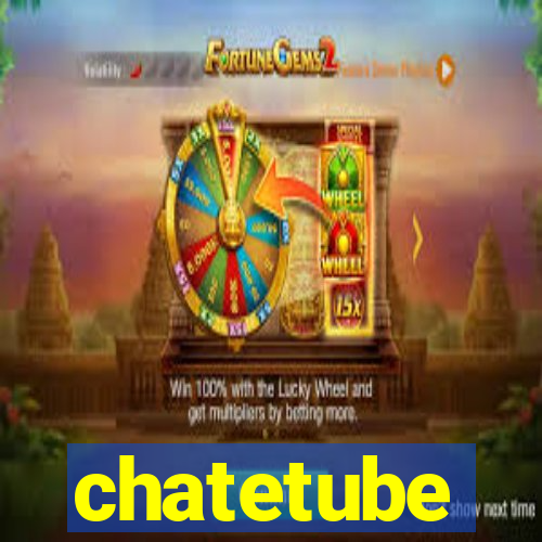 chatetube