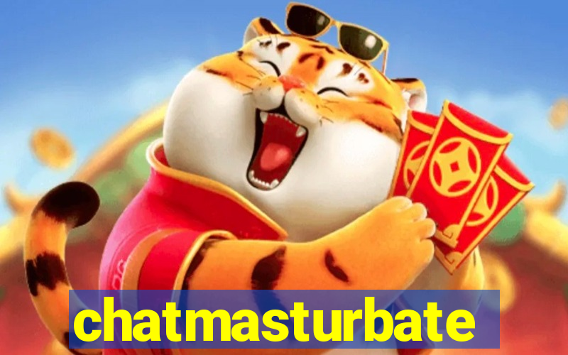 chatmasturbate