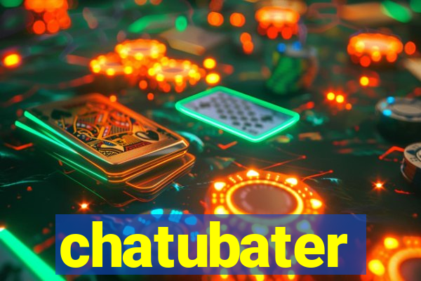 chatubater