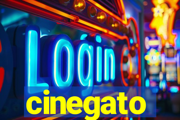 cinegato