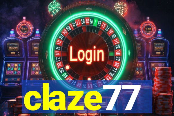 claze77