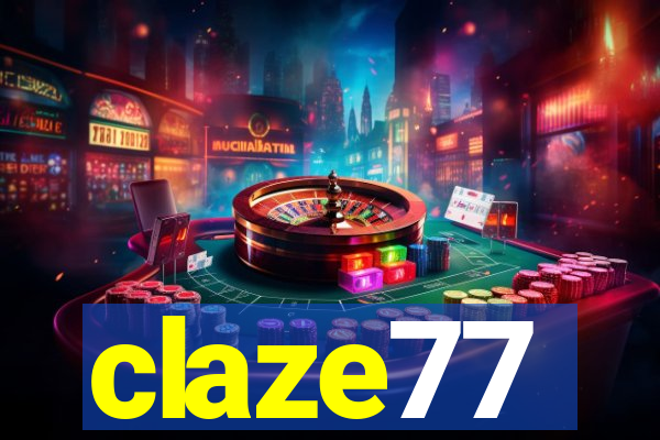 claze77