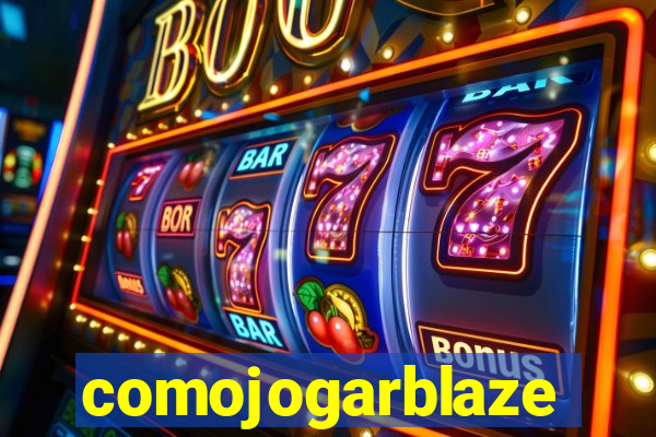 comojogarblaze