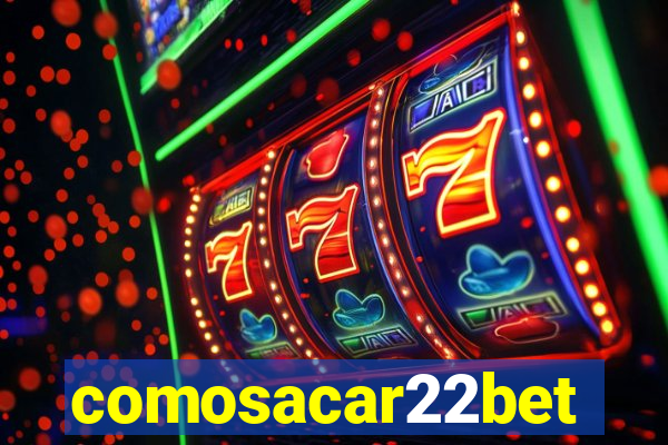 comosacar22bet