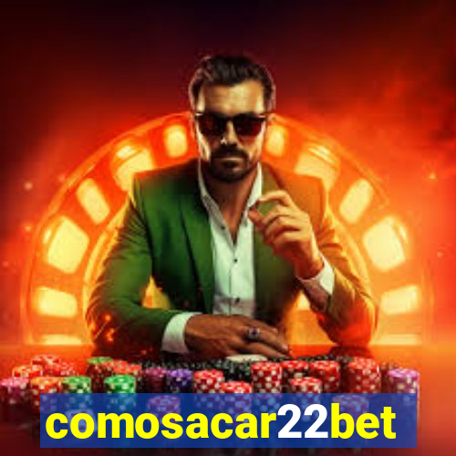 comosacar22bet