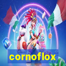 cornoflox