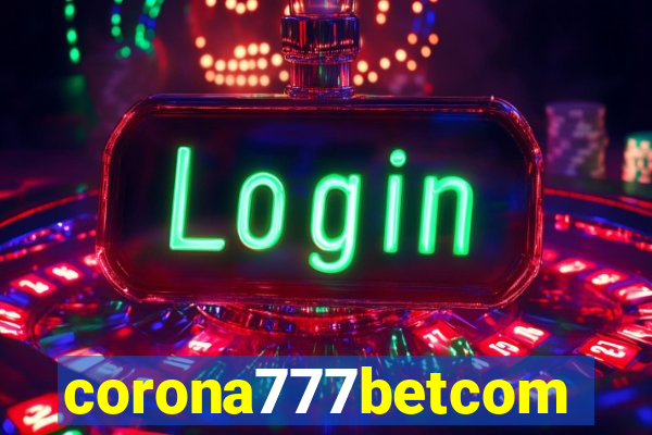 corona777betcom