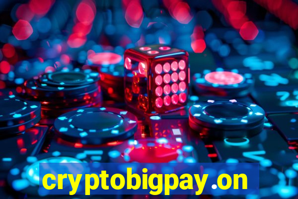 cryptobigpay.online