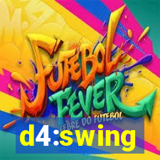 d4:swing