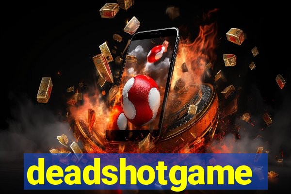 deadshotgame