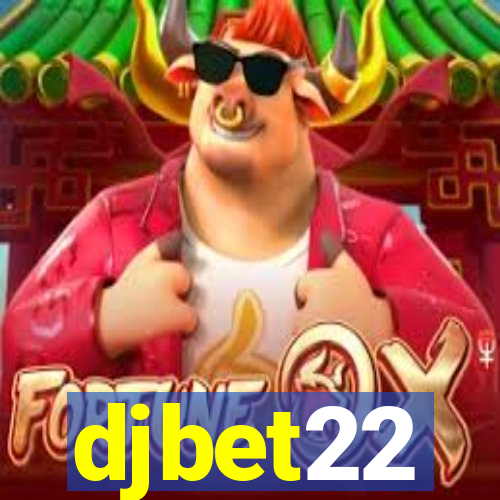 djbet22