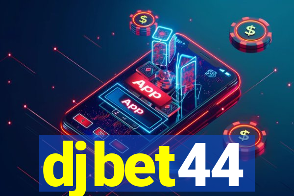 djbet44