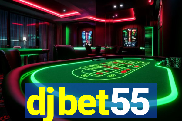 djbet55