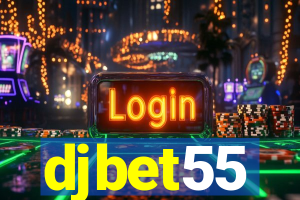 djbet55