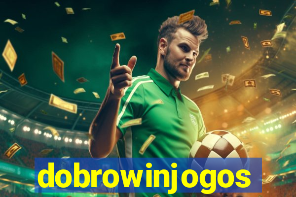 dobrowinjogos