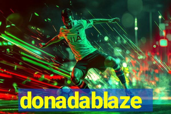 donadablaze