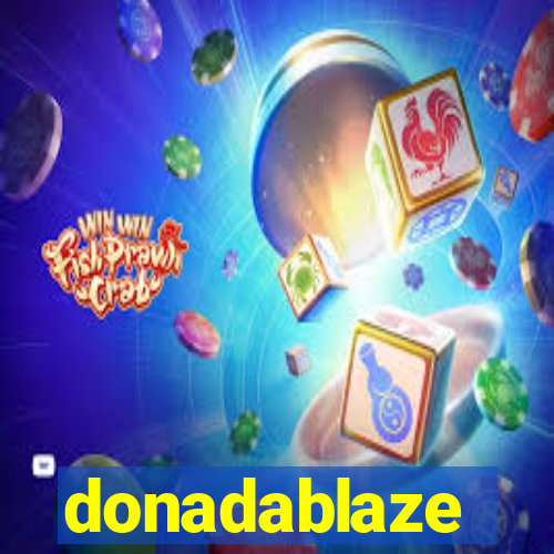 donadablaze