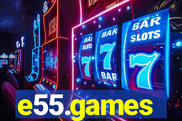 e55.games