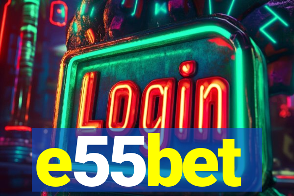 e55bet