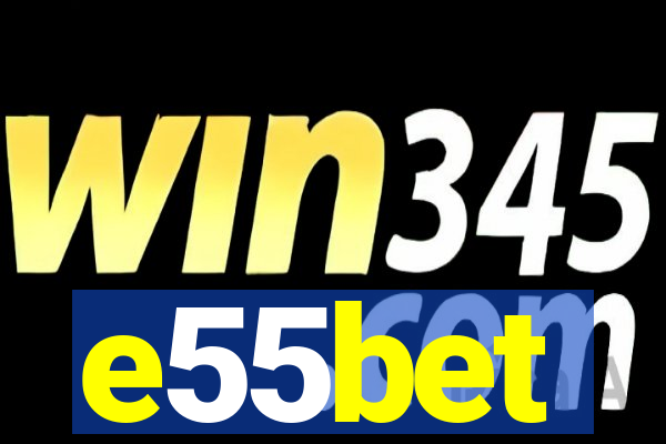 e55bet