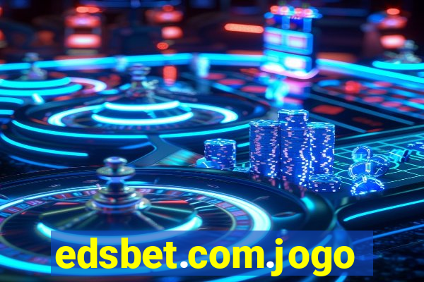 edsbet.com.jogos.app