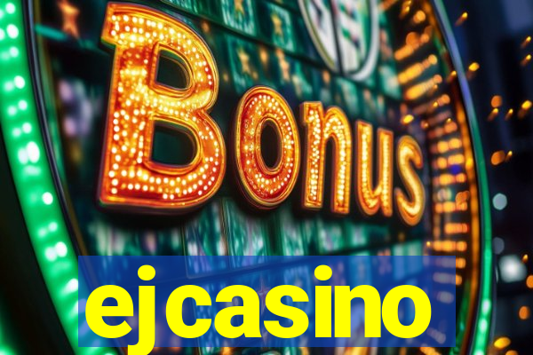 ejcasino