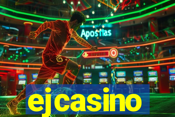 ejcasino