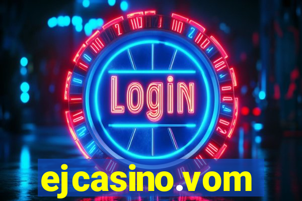 ejcasino.vom