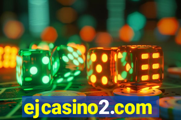 ejcasino2.com