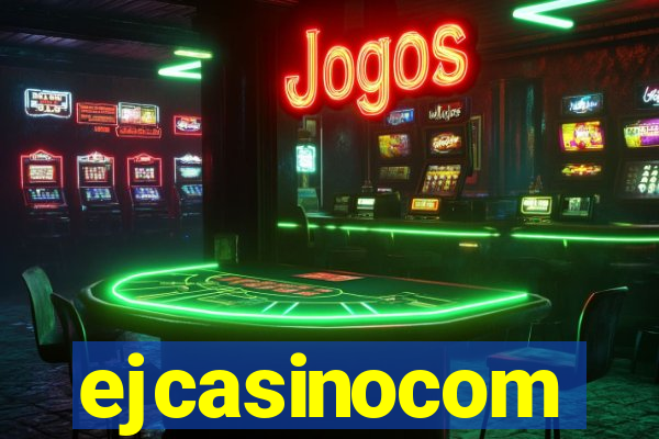 ejcasinocom