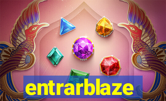 entrarblaze