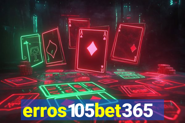 erros105bet365