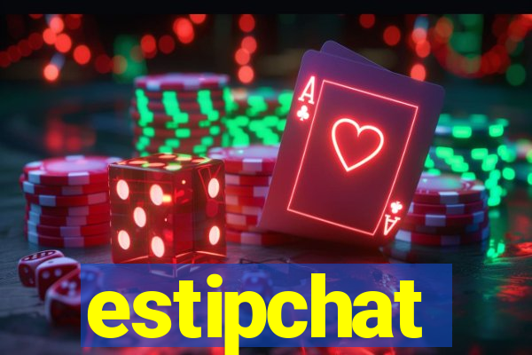 estipchat