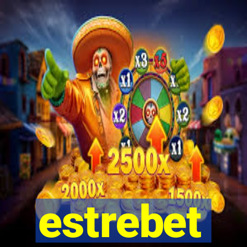 estrebet