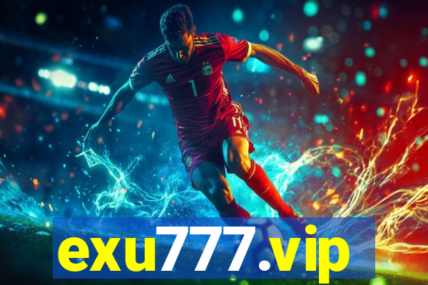 exu777.vip