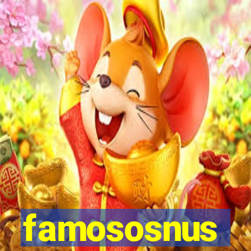 famososnus