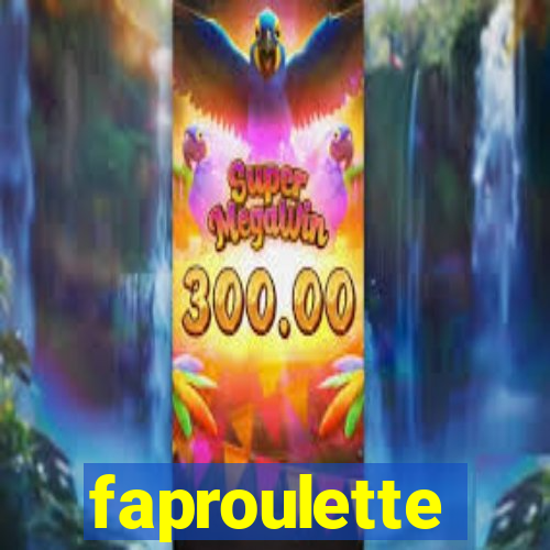 faproulette