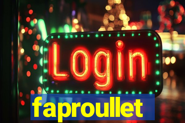 faproullet