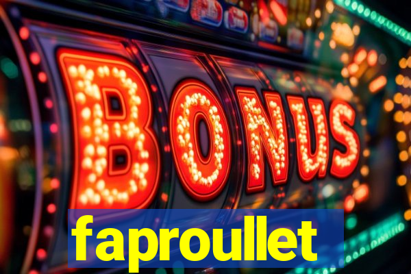 faproullet