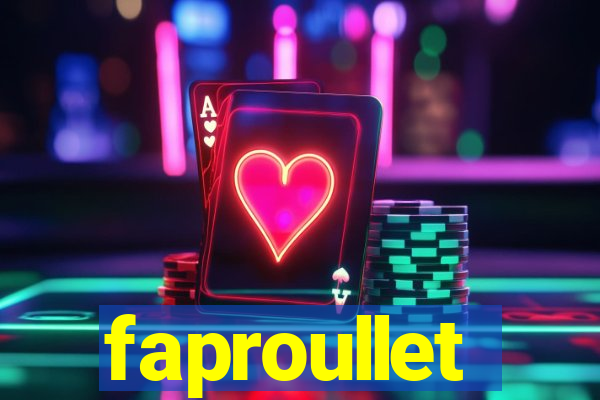 faproullet