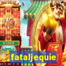 fataljequie