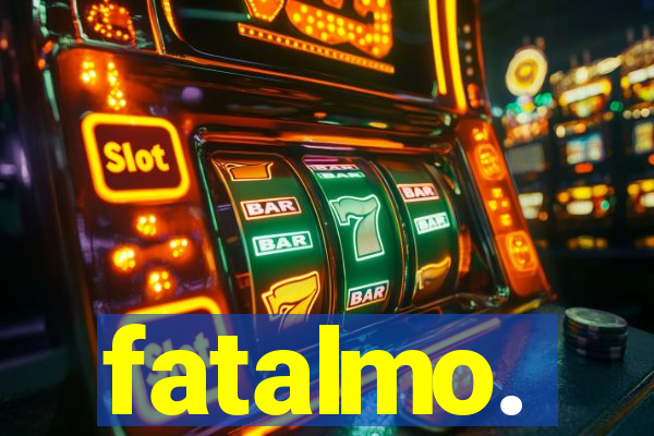 fatalmo.