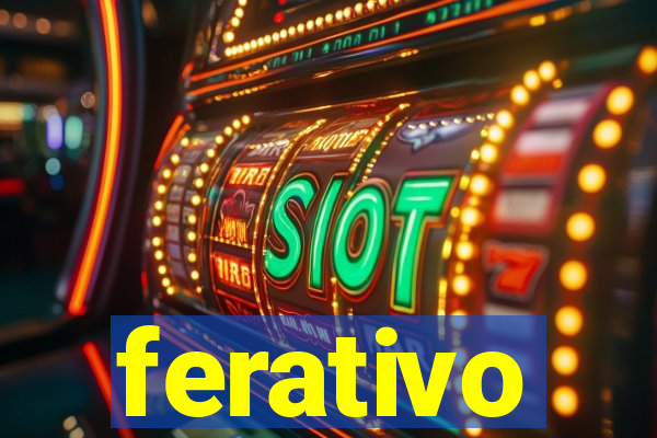 ferativo