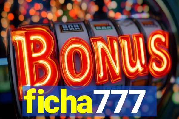 ficha777